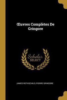 Paperback OEuvres Complètes De Gringore [French] Book