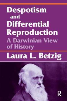 Hardcover Despotism, Social Evolution, and Differential Reproduction Book