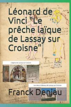 Paperback Léonard de Vinci "Le prêche laïque de Lassay sur Croisne" [French] Book