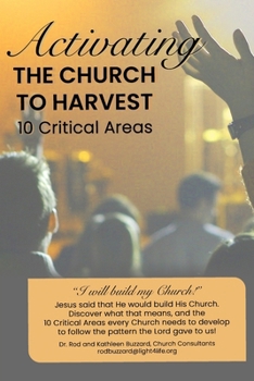 Activating the Church to Harvest: 10 Critical Areas