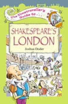 Paperback The Timetraveller's Guide to Shakespeare's London Book