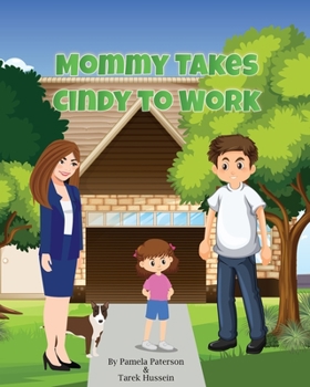 Paperback Mommy Takes Cindy to Work Book