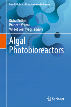 Hardcover Algal Photobioreactors (Interdisciplinary Biotechnological Advances) Book