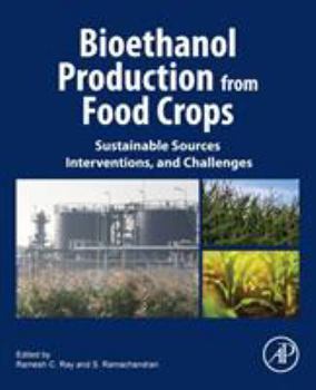 Paperback Bioethanol Production from Food Crops: Sustainable Sources, Interventions, and Challenges Book
