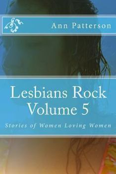Paperback Lesbians Rock Volume 5: Stories of Women Loving Women Book