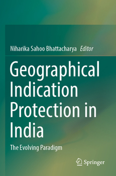 Paperback Geographical Indication Protection in India: The Evolving Paradigm Book