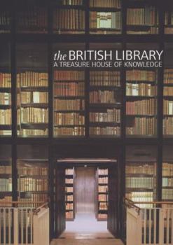 Paperback The British Library: A Treasure House of Knowledge Book