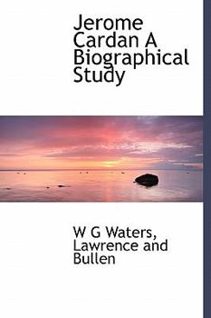 Jerome Cardan a Biographical Study