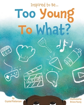 Paperback Too Young to What? Book