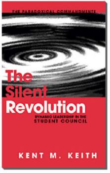 Paperback The Silent Revolution: Dynamic Leadership in the Student Council Book