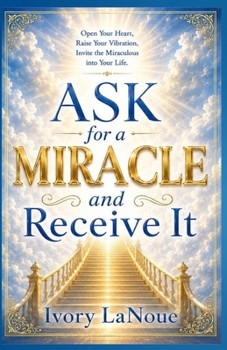 Paperback Ask for a Miracle and Receive It Book
