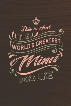 Paperback This Is What The World's Greatest Mimi Looks Like Book