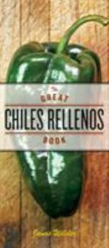 Paperback The Great Chiles Rellenos Book
