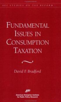 Paperback Fundamental Issues in Consumption Taxation Book