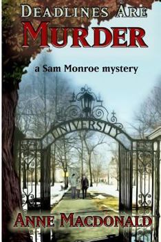 Paperback Deadlines Are Murder: A Sam Monroe Mystery Book