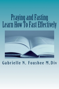 Paperback Praying and Fasting: Learn how to fast effectively Book
