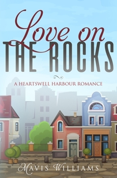 Paperback Love on the Rocks: A Heartswell Harbour Romance Book