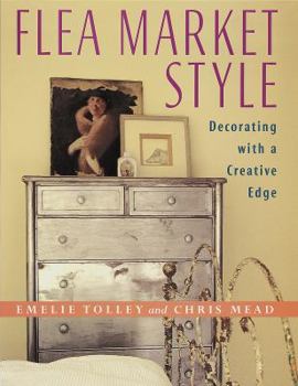 Hardcover Flea Market Style: Decorating with a Creative Edge Book