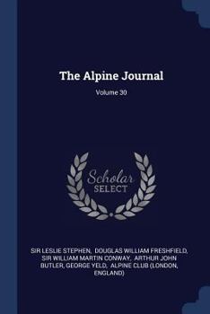 Paperback The Alpine Journal; Volume 30 Book
