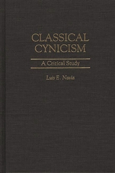 Hardcover Classical Cynicism: A Critical Study Book