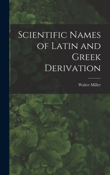 Hardcover Scientific Names of Latin and Greek Derivation Book