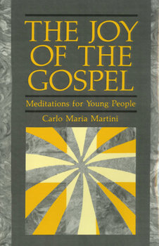 Paperback The Joy of Gospel: Meditations for Young People Book