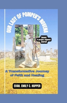Paperback Our Lady of Pompeii's Novena: A Transformative Journey of Faith and Healing Book