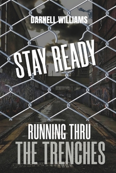 Paperback Running Thru The Trenches: Stay Ready Book