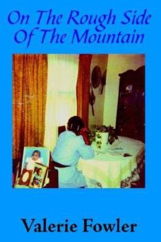 Paperback On The Rough Side Of The Mountain Book