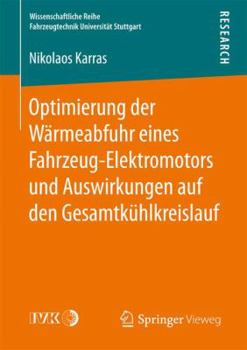 Paperback Optimierung Der Wärmeabfuhr Eines Fahrzeug-Elektromotors Und Auswirkungen Auf Den Gesamtkühlkreislauf [German] Book