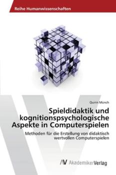 Paperback Spieldidaktik und kognitionspsychologische Aspekte in Computerspielen [German] Book