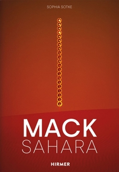 Hardcover Mack-Sahara: From Zero to Land Art. Heinz Mack's Sahara Project (1959-1997) Book