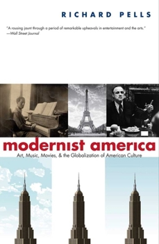 Paperback Modernist America: Art, Music, Movies, and the Globalization of American Culture Book