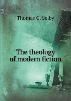 Paperback The theology of modern fiction Book