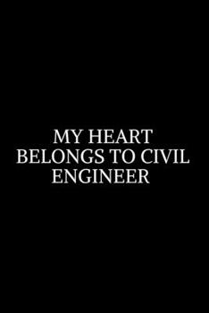 Paperback My Heart Belongs to Civil engineer: Civil Engineering Journal and Graduation Gift. Data Nerd Journal, Gift for Data Scientists, Engineers.Lined Journa Book