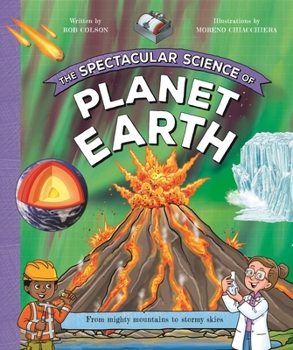 Paperback The Spectacular Science of Planet Earth: The Science Behind the Subject Book