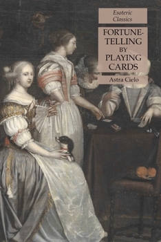 Paperback Fortune-Telling by Playing Cards: Esoteric Classics Book