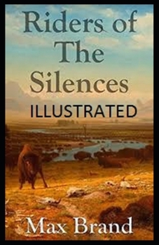 Paperback Riders of the Silences Illustrated Book