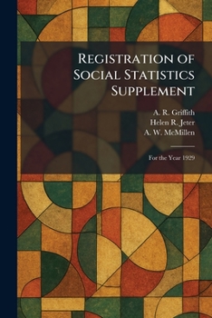 Registration of Social Statistics Supplement: For the Year 1929