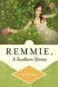 Paperback Remmie, a Southern Heiress Book