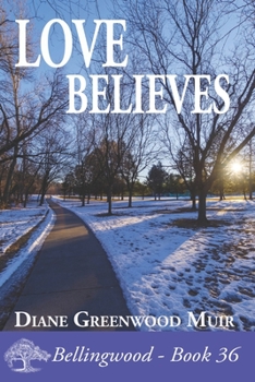 Love Believes - Book #36 of the Bellingwood