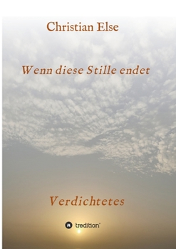 Paperback Wenn diese Stille endet: Verdichtetes [German] Book