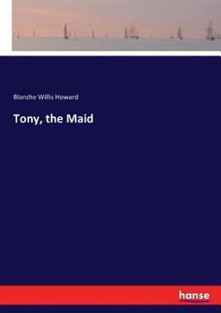 Paperback Tony, the Maid Book