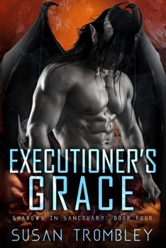 Executioner's Grace - Book #4 of the Shadows In Sanctuary