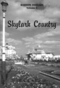 Paperback Random Threads: Skylark Country V. 2 Book