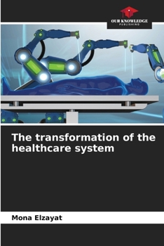 Paperback The transformation of the healthcare system Book