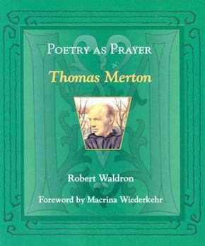 Paperback Poetry as Prayer: Thomas Merton Book