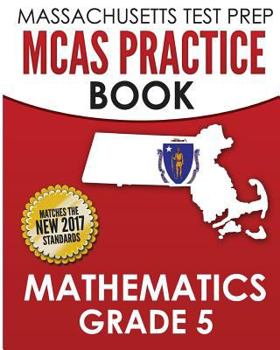 Paperback Massachusetts Test Prep McAs Practice Book Mathematics Grade 5: Preparation for the Next-Generation McAs Tests Book