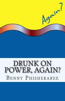 Paperback Drunk On Power, Again?: It's Only Common Sense Book