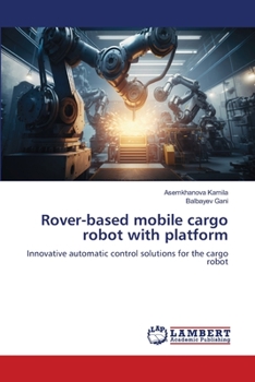 Paperback Rover-based mobile cargo robot with platform Book